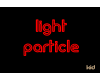 ~dj light particle