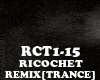REMIX [TR] RICOCHET