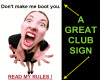 READ MY RULES club sign