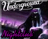 C -Underground Nightclub
