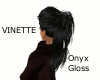 Vinette - Onyx Gloss