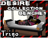 [Trino]- Desire Benche 1