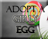 Adopt a Girly Egg!