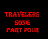Travelers Song Part4