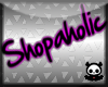 [Dead] Shopaholic sign