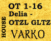 Delia - OTZL GLTZ Rmx