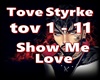 T.Styrke-Show Me Love