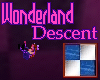 Wonderland Descent