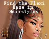 T|  Flexi Hair Part #1