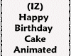 (IZ) Happy BDay Cake Ani