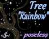 ~S~ Tree "Rainbow"
