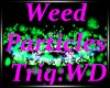 BB|Weed Particles [WD}