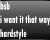 bsb - i want it hardst