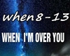 ♫C♫ When im..p2