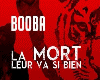Booba L.M.L.V.S.B Action