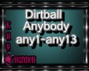 !M! Dirtball Anybody