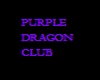 PURPLE DRAGON CLUB