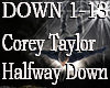 Corey Taylor Halfway Dow