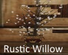Rustic Willow {RH}