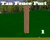 Tan Fence Post 1