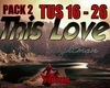 This Love   PACK2