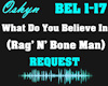 What Do You Believe In