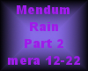 Mendum-Rain Part 2