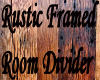 Rustic Framed Room Divid