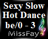! Sexy Slow Hot Dance !