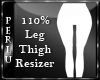 [P]110% LegsThigh Resize