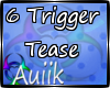 6-Trigger Tease Dance