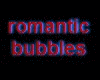 Romance Bubbles