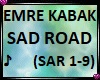 Emre Kabak Sad Road SAR9