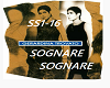 SOGNARE SOGNARE