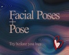 Facial Poses + Pose