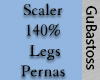 Scaler Pernas 140% -Legs