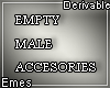 Empty Accesories Male