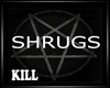 SHRUGS Sound + Action