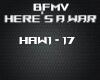 BFMV Here's A War