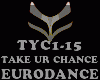 EURODANCE-TAKE UR CHANCE