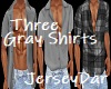 Three Gray Shirts