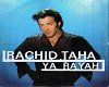 Ya Rayah by Rachid Taha