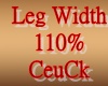 ₢ Leg Width 110%