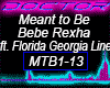 Meant To Be, Bebe Rexha