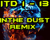 IN THE DUST REMIX