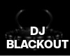 DJ STAGE BLACKOUT