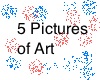 5 Pics Of Art