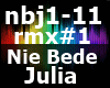 Nie Bede Julia RMX 1