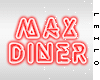 ! L! Max Diner Sign