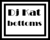 Dj Kat Bottoms